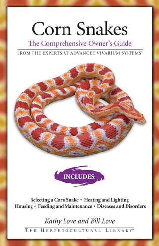 Corn Snakes: The Comprehensive Owner's Guide