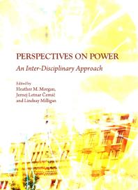 Perspectives on Power : An Inter-Disciplinary Approach