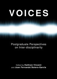 Voices : Postgraduate Perspectives on Inter-disciplinarity