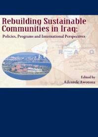 Rebuilding Sustainable Communities in Iraq : Policies, Programs and International Perspectives