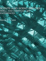 Scent and Scent-sibilities : Smell and Everyday Life Experiences