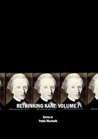 Rethinking Kant : Volume I