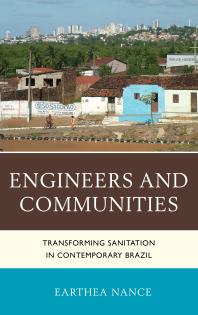 Engineers and Communities : Transforming Sanitation in Contemporary Brazil