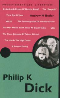 Philip K. Dick : Revised and Updated