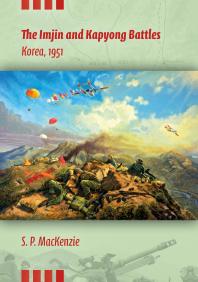 The Imjin and Kapyong Battles : Korea 1951