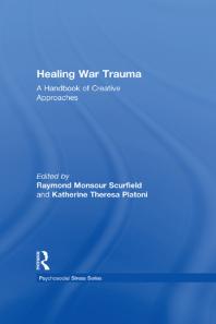 Healing War Trauma : A Handbook of Creative Approaches