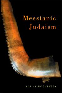 Messianic Judaism : A Critical Anthology