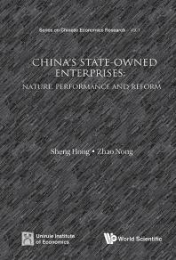 China's State-owned Enterprises: Nature, Performance And Reform : A China's Case