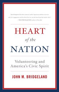 Heart of the Nation : Volunteering and America's Civic Spirit