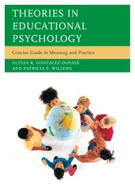 Theories in Educational Psychology : Concise Guide to Meaning and Practice