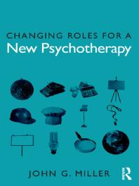 Changing Roles for a New Psychotherapy