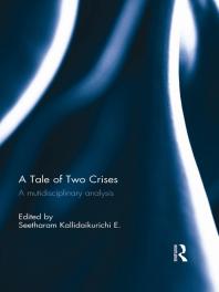 A Tale of Two Crises : A Mutidisciplinary Analysis