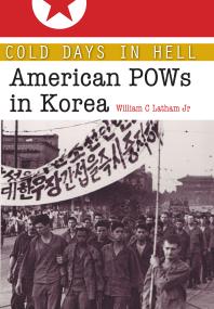 Cold Days in Hell : American POWs in Korea