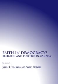 Faith in Democracy? Religion and Politics in Canada