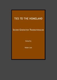 Ties to the Homeland : Second Generation Transnationalism