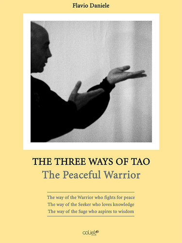 The Three Ways of Tao: The Peaceful Warrior