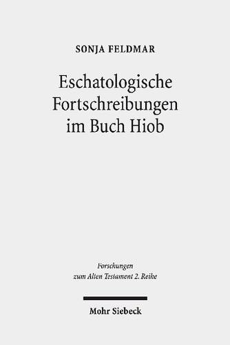 Eschatologische Fortschreibungen im Buch Hiob
