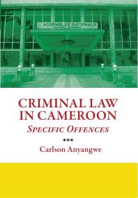 Criminal Law in Cameroon : Specific Offences