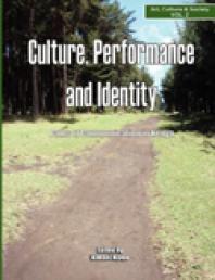 Culture, Performance and Identity. Paths of Communication in Kenya : Paths of Communication in Kenya