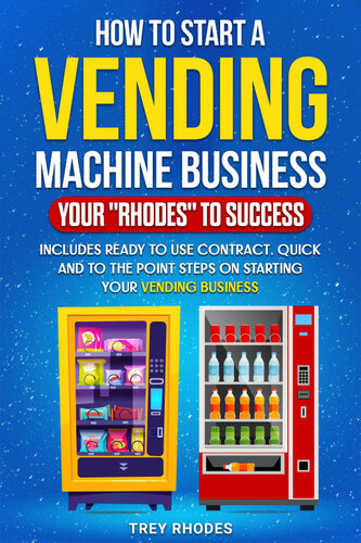 How to Start a Vending Machine Business: Your Rhodes To Success