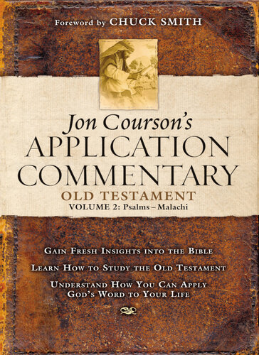 Jon Courson's Application Commentary: Volume 2, Old Testament (Psalms--Malachi)