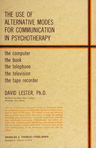 The use of alternative modes for communication in psychotherapy: The computer, the book, the telephone, the television, the tape recorder