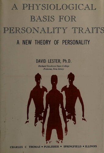 A Physiological Basis for Personality Traits: A New Theory of Personality
