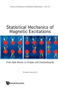 Statistical Mechanics Of Magnetic Excitations: From Spin Waves To Stripes And Checkerboards : From Spin Waves to Stripes and Checkerboards