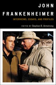 John Frankenheimer : Interviews, Essays, and Profiles