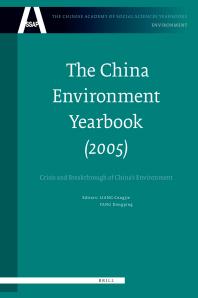 The China Environment Yearbook, Volume 1 (2005) : Crisis and Breakthrough of China's Environment