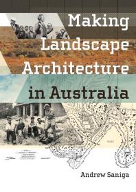 Making Landscape Architecture in Australia
