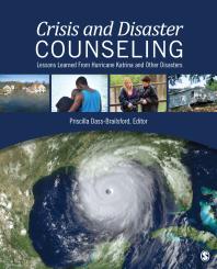 Crisis and Disaster Counseling : Lessons Learned from Hurricane Katrina and Other Disasters