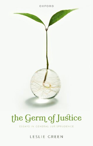 The Germ of Justice: Essays in General Jurisprudence