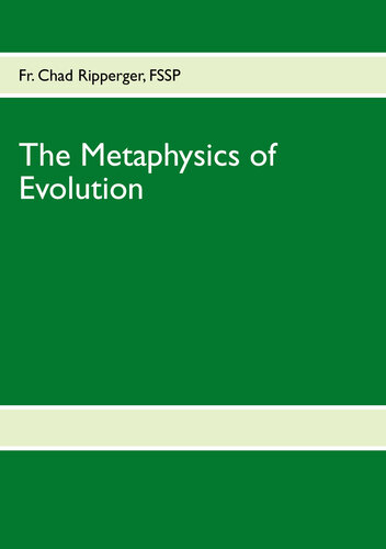 The Metaphysics of Evolution: Evolutionary Theory in Light of First Principles