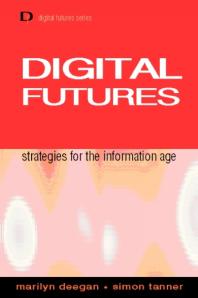 Digital Futures : Strategies for the Information Age