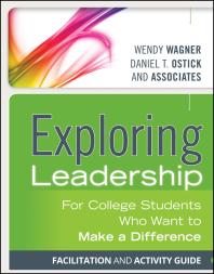 Exploring Leadership : For College Students Who Want to Make a Difference