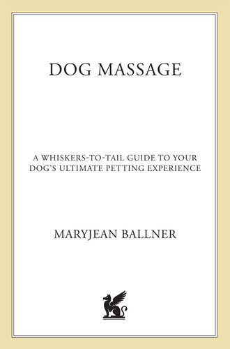 Dog Massage: A Whiskers-to-Tail Guide to Your Dog's Ultimate Petting Experience