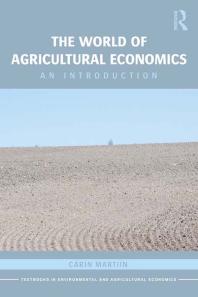The World of Agricultural Economics : An Introduction