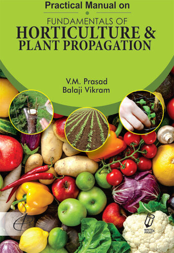 Practical Manual on Fundamentals of Horticulture and Plant Propagation