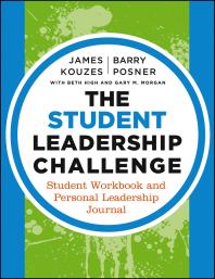 The Student Leadership Challenge : Student Workbook and Personal Leadership Journal