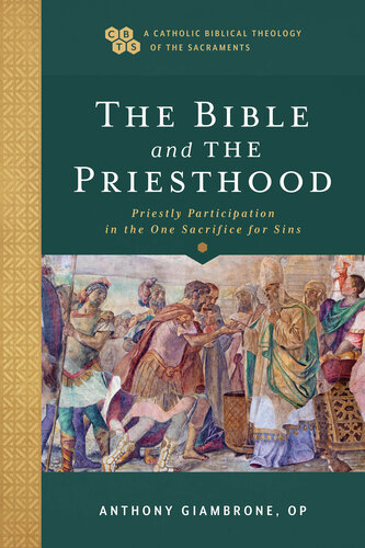 The Bible and the Priesthood: Priestly Participation in the One Sacrifice for Sins