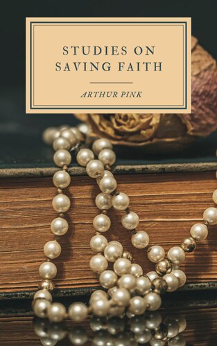 Studies on Saving Faith