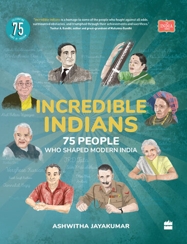 Incredible Indians: 75 People Who Shaped Modern India