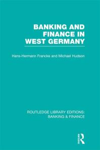 Banking and Finance in West Germany (RLE Banking and Finance)