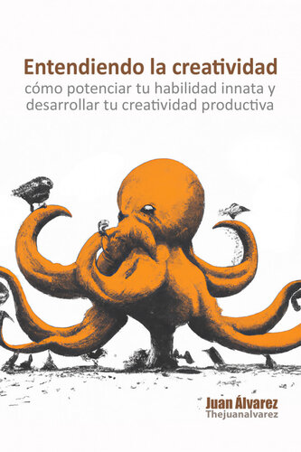 Entendiendo la creatividad: cómo potenciar tu habilidad innata y desarrollar tu creatividad productiva
