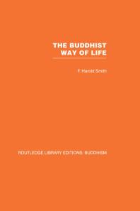 The Buddhist Way of Life : Its Philosophy and History