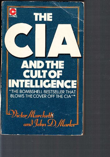 The CIA and the Cult of Intelligence