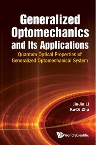 Generalized Optomechanics And Its Applications: Quantum Optical Properties Of Generalized Optomechanical System