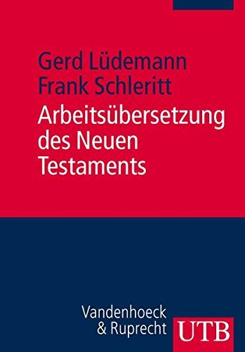 Arbeitsubersetzung des Neuen Testaments
