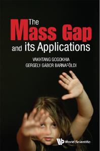 Mass Gap And Its Applications, The